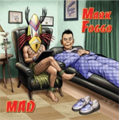 Mark Foggo - Mad - 2010